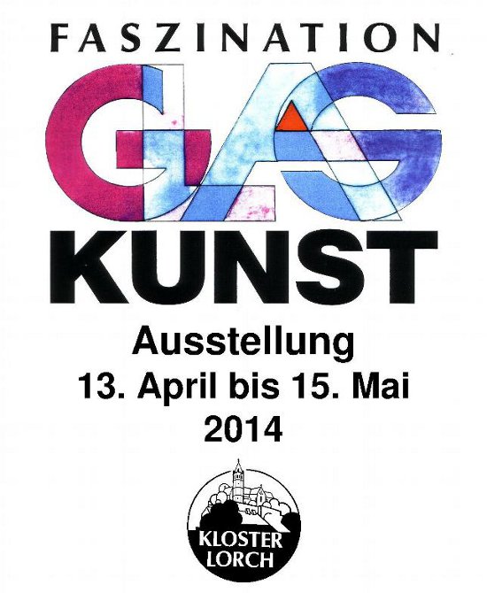 Glaskunst - Ausstellung im Kloster Lorch