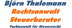 Rechtsanwalt & Steuerberater Björn Thalemann Rechtsanwalt & Steuerberater Björn Thalemann