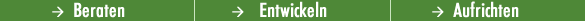 Beraten, Entwickeln, Aufrichten Beranten, Entwickeln, Aufrichten