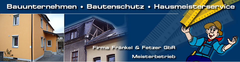 Baufirma Fr�nkel & Fetzer GBR in Oelsnitz im Vogtland