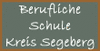Berufliche Schule des Kreises Segeberg (Norderstedt)