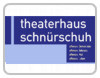 Schnürschuh-Theater