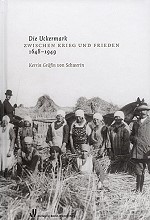 Die Uckermark zwischen Krieg und Frieden
