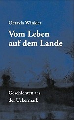 Geschichten aus der Uckermark
