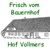 Hof Vollmers, Stade, Landwirtschaftliches Erzeugnis